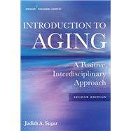 Introduction to Aging by Sugar, Judith A., Ph.D.; Riekse, Robert J. (CON); Holstege, Henry, Ph.D. (CON); Faber, Michael A. (CON), 9780826162939
