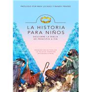 La Historia para Ninos / The Story for Kids by Lucado, Max; Frazee, Randy; Bianchi, Fausto, 9780829752939