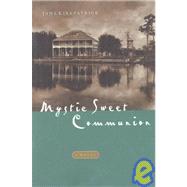 Mystic Sweet Communion by KIRKPATRICK, JANE, 9781576732939