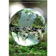 Ecotopia by Callenbach, Ernest; Margolin, Malcolm, 9781597142939