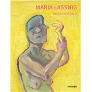 Maria Lassnig by von Bormann, Beatrice; Hoerschelmann, Antonia; Schroder, Klaus Albrecht, 9783777432939