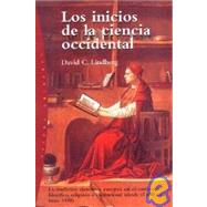 Los Inicios De La Ciencia Occidental/ The Beginnings of Western Science by Lindberg, David C., 9788449312939