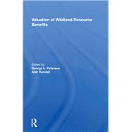 Valuation of Wildland Resource Benefits by Peterson, George, 9780367212940