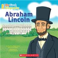 My First Biography: Abraham Lincoln by Bauer, Marion Dane; Dubois, Liz Goulet, 9780545342940