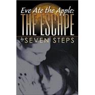 Eve Ate the Apple by Steps, Seven, 9780741432940