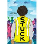 Stuck by Swender, Jennifer, 9781101932940