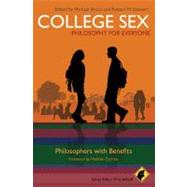 College Sex - Philosophy for Everyone Philosophers With Benefits by Allhoff, Fritz; Bruce, Michael; Stewart, Robert M.; Corinna, Heather, 9781444332940