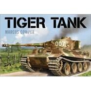 Tiger Tank by Cowper, Marcus, 9781472812940