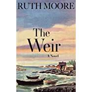 The Weir by Moore, Ruth, 9781944762940