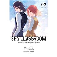 Spy Classroom 2nd Period: Daughter Dearest, Vol. 2 (manga) by Takemachi; Thrasher, Nathaniel Hiroshi; Benishake; Tomari, 9798855402940