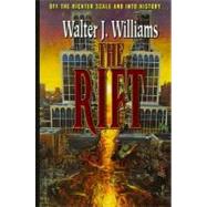 The Rift by Walter J. Williams, 9780061052941