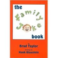 The Family Joke Book by Taylor, Brad, 9780865342941