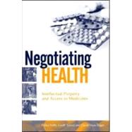 Negotiating Health by Roffe, Pedro; Tansey, Geoff; Vivas-eugui, David, 9781844072941
