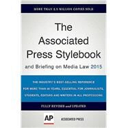 The Associated Press Stylebook and Briefing on Media Law 2015 by Unknown, 9780465062942