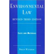 Environmental Law Cases and Materials by Weinberg, Philip, 9780761832942
