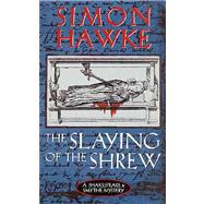 The Slaying of the Shrew by Hawke, 9780765342942