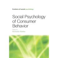 Social Psychology of Consumer Behavior by WSnke,Michaela, 9781138882942