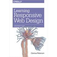 Learning Responsive Web Design by Peterson, Clarissa, 9781449362942