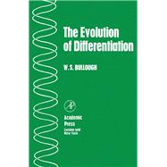 The Evolution of Differentiation by William S. Bullough, 9781483232942