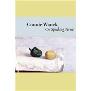 On Speaking Terms by Wanek, Connie, 9781556592942