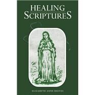 Healing Scriptures by Elizabeth Anne Reeves, 9781664262942