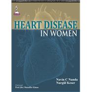 Heart Disease in Women by Nanda, Navin C., M.D.; Keser, Nurgul, M.D.; Elmas, Muzaffer, 9789351522942