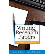 Writing Research Papers A Complete Guide (spiral) by Lester, James D., (Late); Lester, James D., Jr., 9780321952943