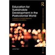 Education for Sustainable Development in the Postcolonial World: A transformative agenda by Tikly; Leon, 9780415792943