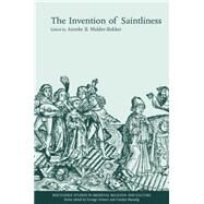 The Invention of Saintliness by Mulder-Bakker,Anneke B., 9780415862943