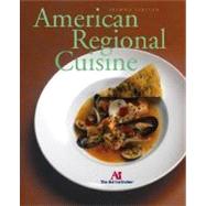 American Regional Cuisine, 2nd Edition by The Art Institutes<sup><small>SM</small></sup>, 9780471682943