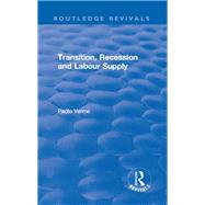 Transition, Recession and Labour Supply by Verme,Paolo, 9781138702943
