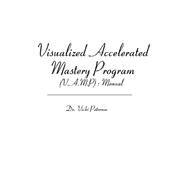 Visualized Accelerated Mastery Program by Peterson, Vicki, 9781419652943