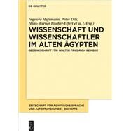 Wissenschaft Und Wissenschaftler Im Alten gypten by Hafemann, Ingelore; Dils, Peter; Fischer-elfert, Hans-werner; Richter, Sebastian, 9783110612943