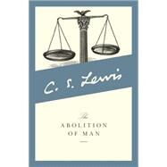 The Abolition of Man by Lewis, C. S., 9780060652944