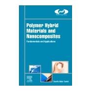 Polymer Hybrid Materials and Nanocomposites by Saleh, Tawfik Abdo, 9780128132944