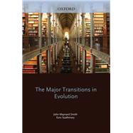 The Major Transitions in Evolution by Maynard Smith, John; Szathmry, Ers, 9780198502944