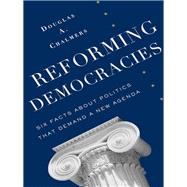 Reforming Democracies by Chalmers, Douglas A., 9780231162944