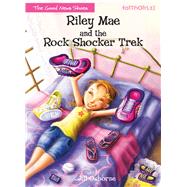 Riley Mae and the Rock Shocker Trek by Osborne, Jill, 9780310742944