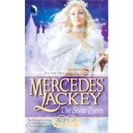 The Snow Queen by Lackey, Mercedes, 9780373802944