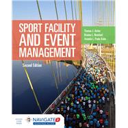 Sport Facility  &  Event Management by Aicher, Thomas J.; Newland, Brianna L.; Paule-Koba, Amanda L., 9781284152944