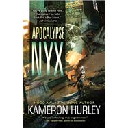 Apocalypse Nyx by Hurley, Kameron, 9781616962944