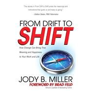 From Drift to Shift by Miller, Jody B.; Feld, Brad, 9781683502944