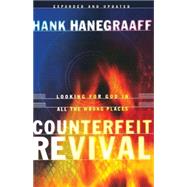 Counterfeit Revival by Hanegraaff, Hank, 9780849942945