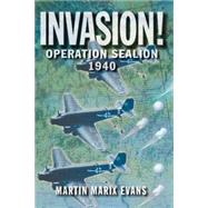 Invasion!: Operation Sea Lion, 1940 by Evans,Martin Marix, 9780582772946