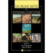 Soil Organic Matter in Sustainable Agriculture by Magdoff; Fred, 9780849312946