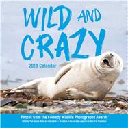 Wild and Crazy 2019 Wall Calendar by Joynson-Hicks, Paul; Sullam, Tom, 9781449492946