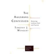 The Augsburg Confession by Wengert, Timothy J., 9781506432946