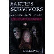 Earth's Survivors Collection Three by Sweet, Dell, 9781523712946