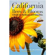 California Bees & Blooms by Frankie, Gordon W.; Thorp, Robbin W.; Coville, Rollin E.; Ertter, Barbara; Schindler, Mary (CON), 9781597142946