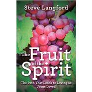 The Fruit of the Spirit by Langford, Steve, 9781973652946